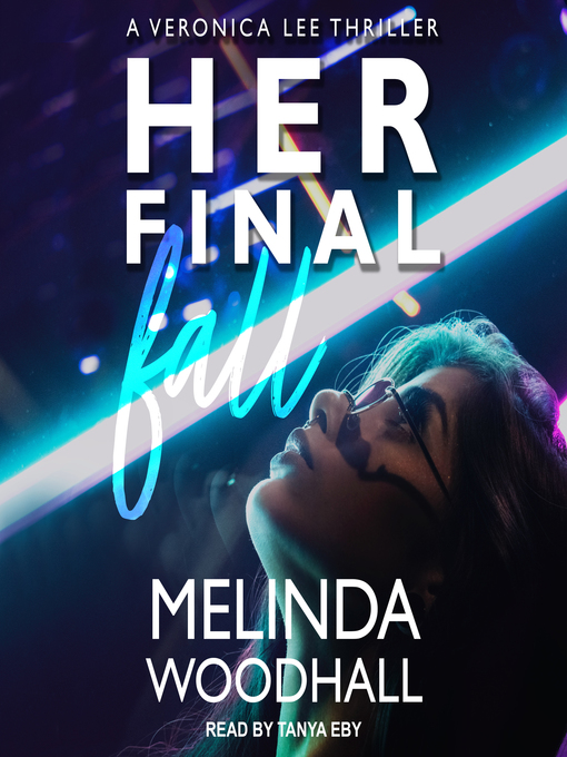 Title details for Her Final Fall by Melinda Woodhall - Wait list
